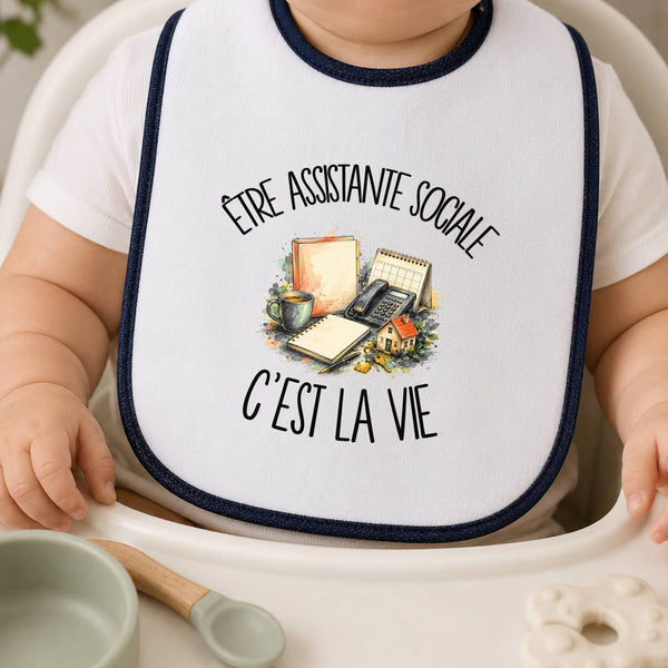 Bavoir Bébé Être assistante sociale c'est la vie