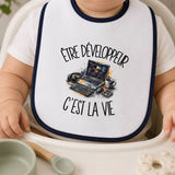 Bavoir Bébé Être développeur c'est la vie