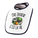 Bavoir Bébé Être éboueur c'est la vie