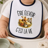 Bavoir Bébé Être éleveur c'est la vie