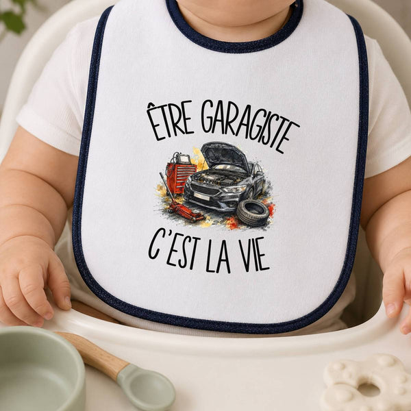 Bavoir Bébé Être garagiste c'est la vie