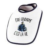Bavoir Bébé Être gendarme c'est la vie