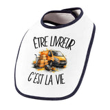 Bavoir Bébé Être livreur c'est la vie