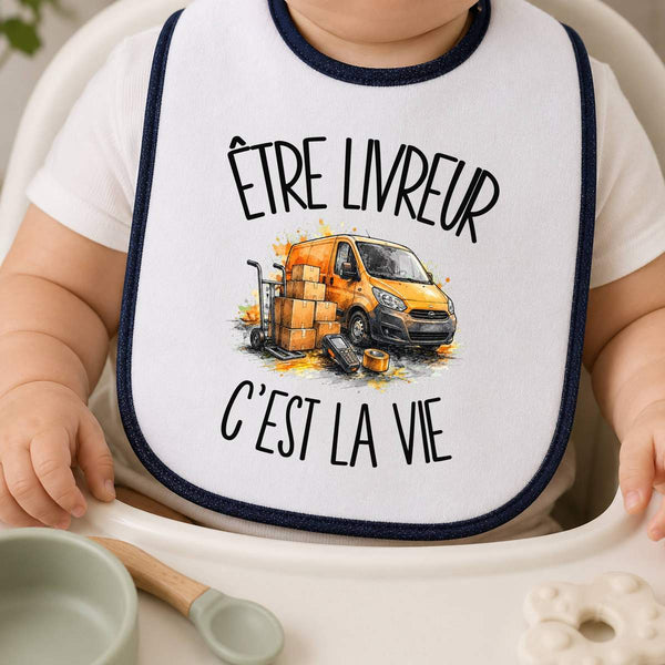 Bavoir Bébé Être livreur c'est la vie