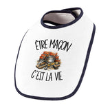 Bavoir Bébé Être maçon c'est la vie