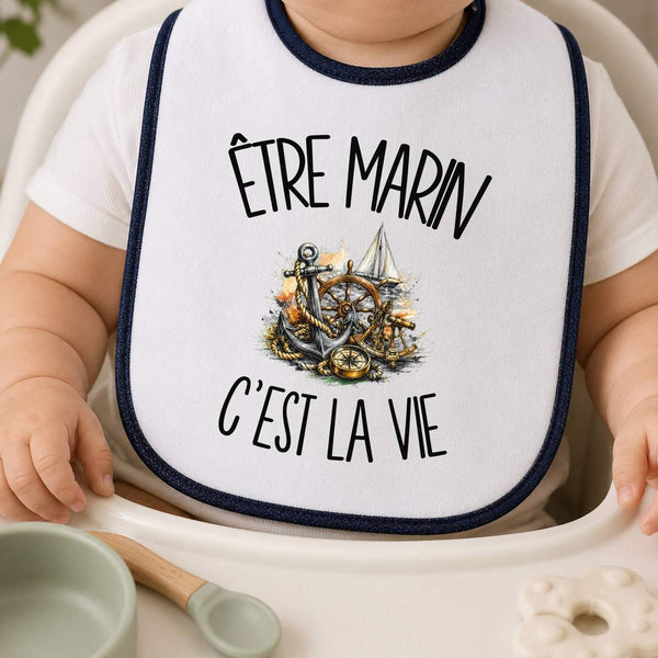 Bavoir Bébé Être marin c'est la vie