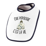 Bavoir Bébé Être podologue c'est la vie