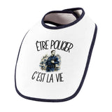 Bavoir Bébé Être policier c'est la vie