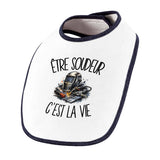 Bavoir Bébé Être soudeur c'est la vie