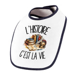 Bavoir Bébé L'histoire c'est la vie