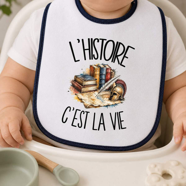 Bavoir Bébé L'histoire c'est la vie