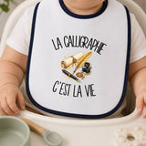 Bavoir Bébé La calligraphie c'est la vie