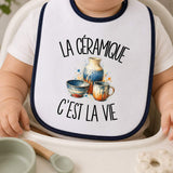 Bavoir Bébé La céramique c'est la vie