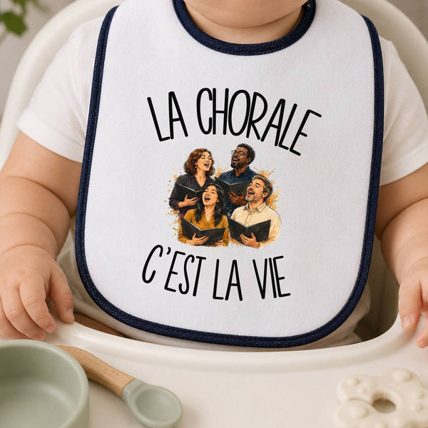 Bavoir Bébé La chorale c'est la vie