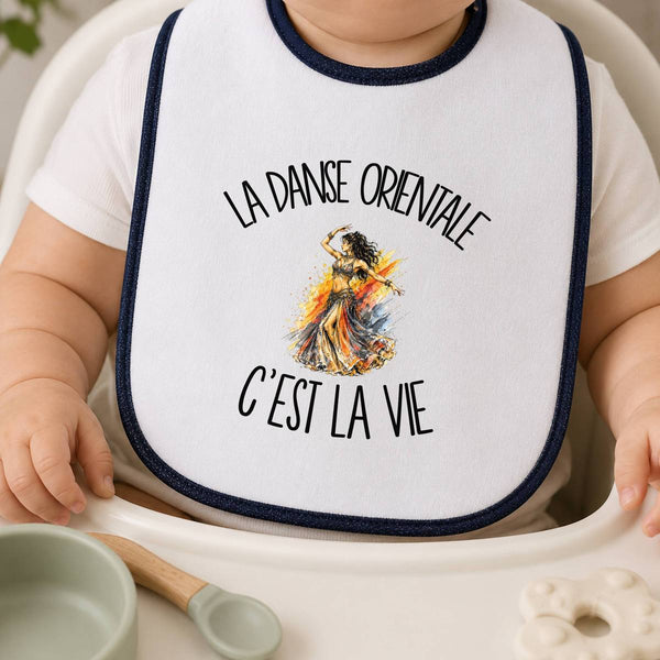 Bavoir Bébé La danse orientale c'est la vie