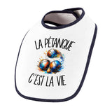 Bavoir Bébé La pétanque c'est la vie