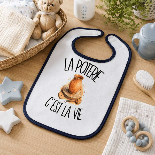 Bavoir Bébé La poterie c'est la vie