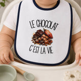 Bavoir Bébé Le chocolat c'est la vie