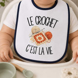 Bavoir Bébé Le crochet c'est la vie