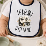 Bavoir Bébé Le dessin c'est la vie