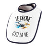 Bavoir Bébé Le drone c'est la vie