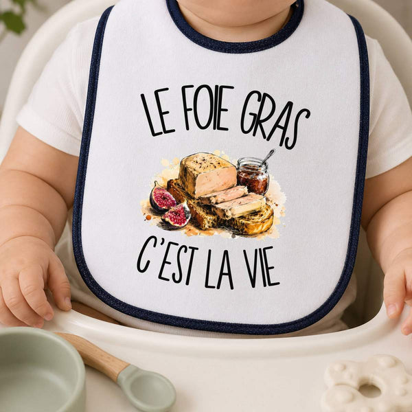 Bavoir Bébé Le foie gras c'est la vie