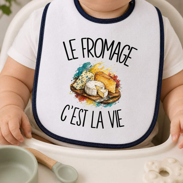 Bavoir Bébé Le fromage c'est la vie