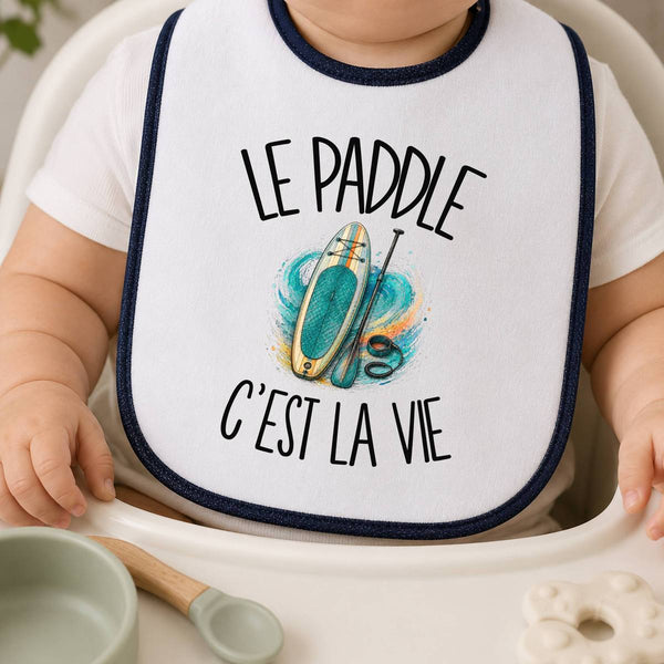 Bavoir Bébé Le paddle c'est la vie