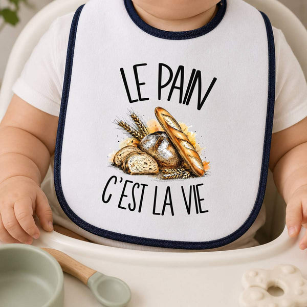 Bavoir Bébé Le pain c'est la vie