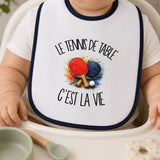 Bavoir Bébé Le tennis de table c'est la vie