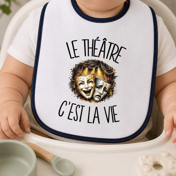Bavoir Bébé Le théâtre c'est la vie
