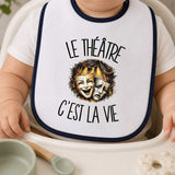 Bavoir Bébé Le théâtre c'est la vie