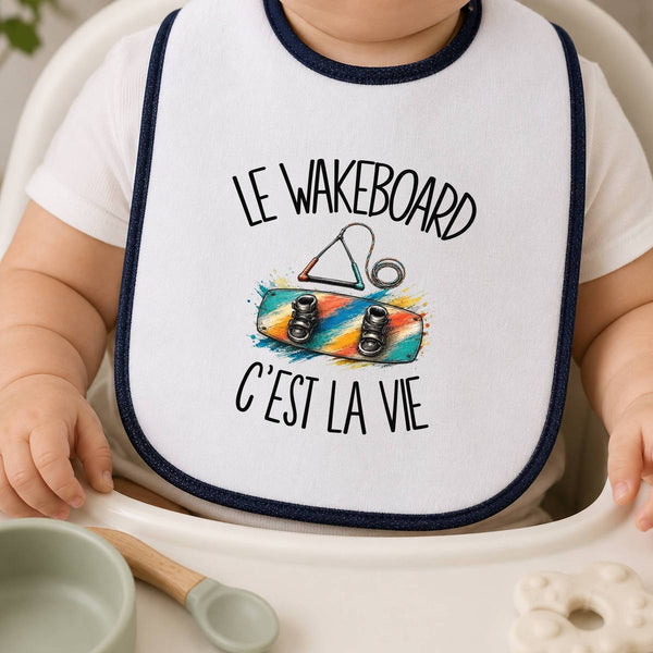Bavoir Bébé Le wakeboard c'est la vie