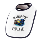 Bavoir Bébé Le water-polo c'est la vie