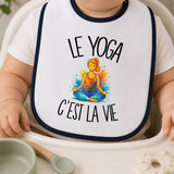 Bavoir Bébé Le yoga c'est la vie