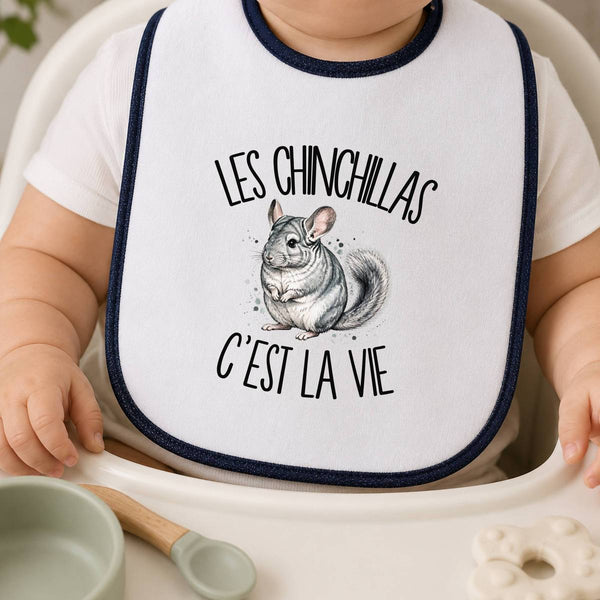 Bavoir Bébé Les chinchillas c'est la vie