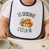 Bavoir Bébé Les croissants c'est la vie