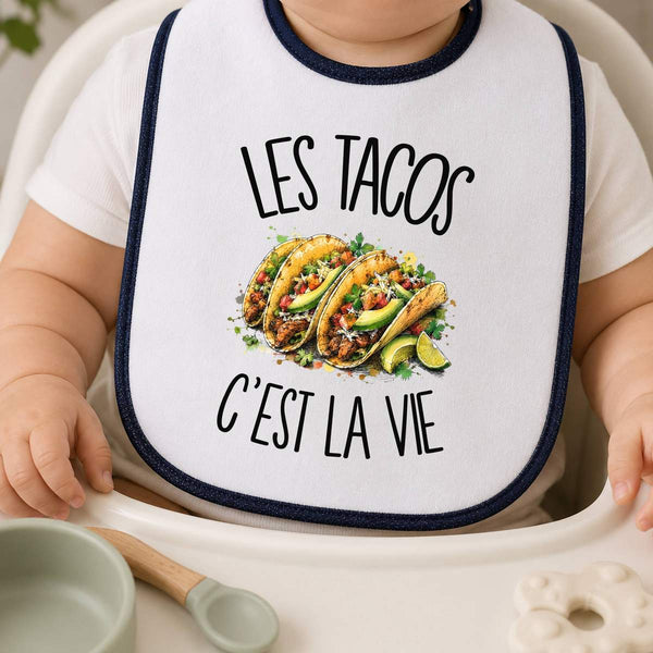 Bavoir Bébé Les tacos c'est la vie