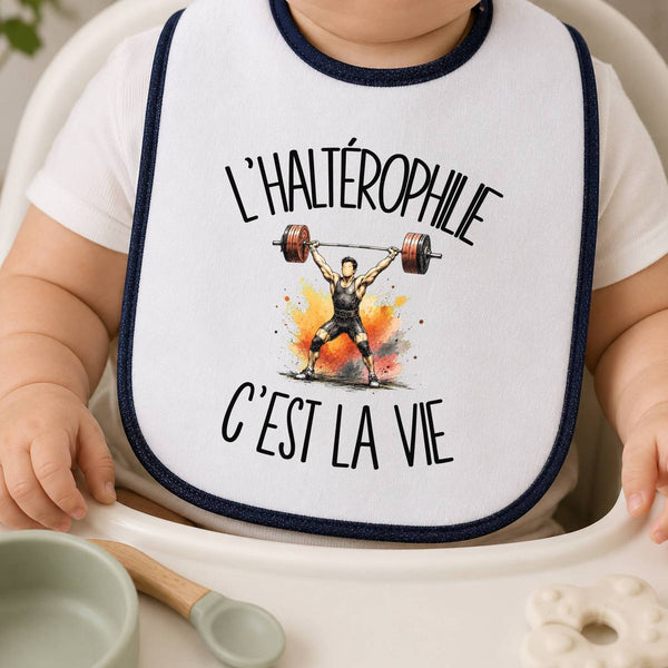 Bavoir Bébé L'haltérophilie c'est la vie