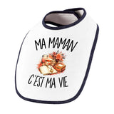 Bavoir Bébé Ma maman c'est ma vie