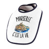 Bavoir Bébé Marseille c'est la vie