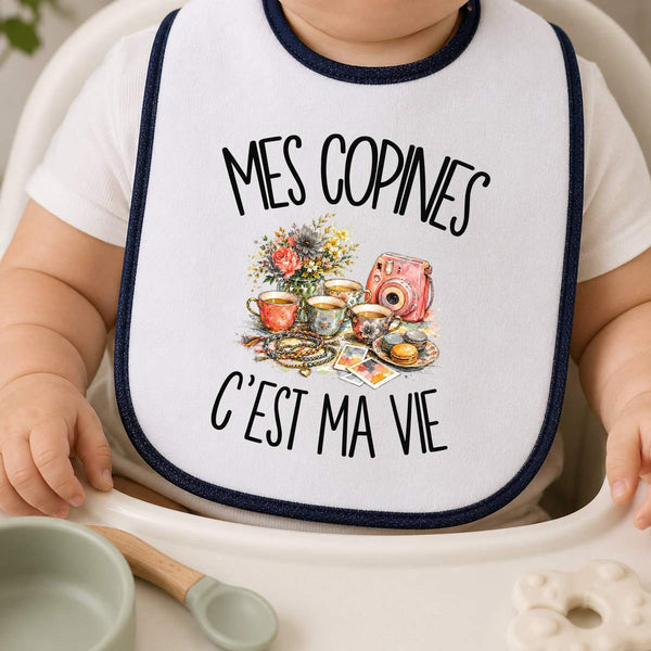 Bavoir Bébé Mes copines c'est ma vie