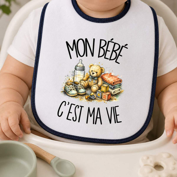 Bavoir Bébé Mon bébé c'est ma vie