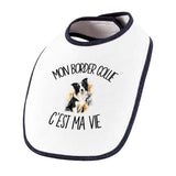 Bavoir Bébé Mon Border Collie c'est ma vie