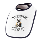 Bavoir Bébé Mon Boston Terrier c'est ma vie