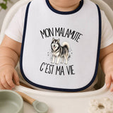 Bavoir Bébé Mon Malamute c'est ma vie