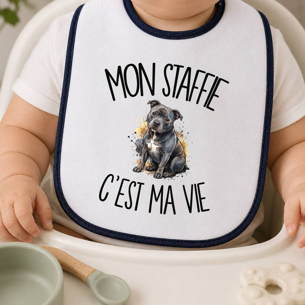 Bavoir Bébé Mon Staffie c'est ma vie