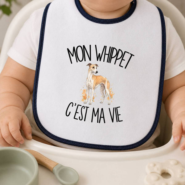 Bavoir Bébé Mon Whippet c'est ma vie