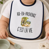Bavoir Bébé Aix-en-Provence c’est la vie