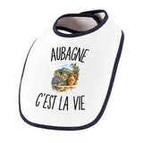 Bavoir Bébé Aubagne c’est la vie
